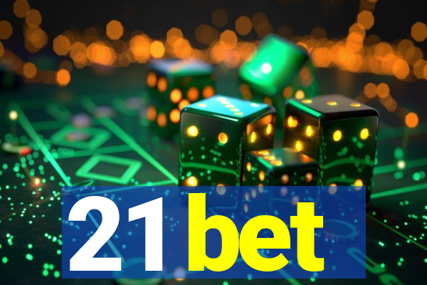 21 bet